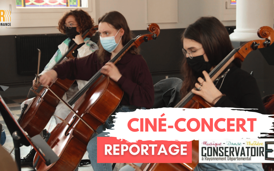 Cinéconcert reportage