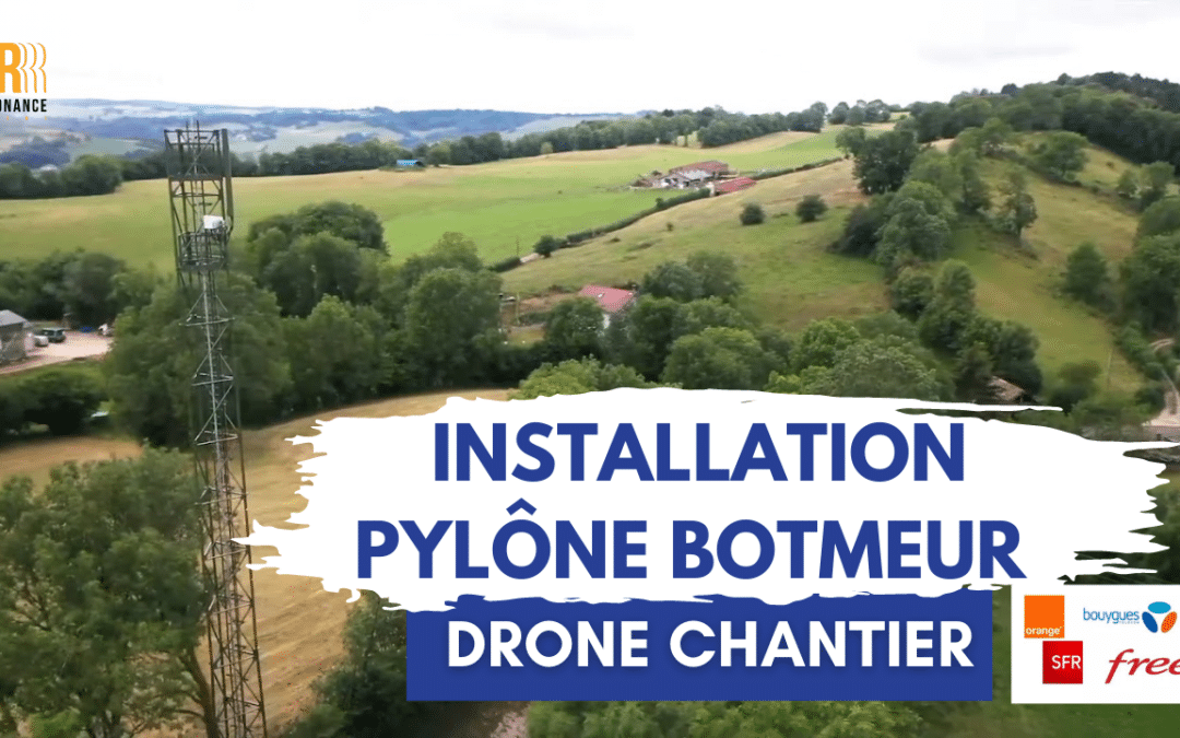 Installation Pylône Botmeur : drone chantier