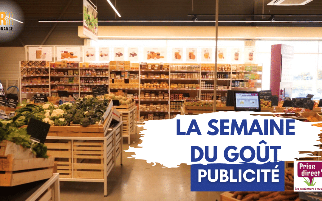 Publicité Prise Directe : la semaine du goût