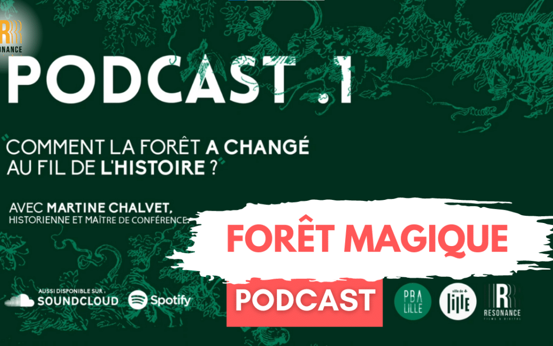 Podcast Foret Magique